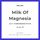 Milk of  Magnesia C.B. 240 มล. มิลค์ออฟแมกนีเซีย ยาระบายน้ำ ยาลดกรดในกระเพาะอาหาร บรรเทาอาการปวดท้อง จุกเสียด แสบร้อนกลางอก